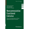 Noncommutative Functional Calculus: Theory and Applications of Slice Hyperholomorphic Functions - Hardcover
