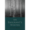 An Emigrant's Winter - Paperback