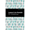 Leave It to Psmith - Paperback