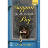 Support Your Local Pug - Paperback