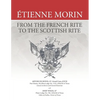 Étienne Morin: From the French Rite to the Scottish Rite - Paperback
