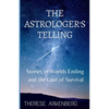 The Astrologer's Telling: Stories of Worlds Ending and the Cost of Survival - Paperback