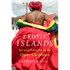 Erotic Islands: Art and Activism in the Queer Caribbean - Paperback