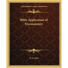 Bible Application of Freemasonry - Paperback