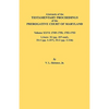 Abstracts of the Testamentary Proceedings of the Prerogative Court of Maryland. Volume XXVI: 1749-1750, 1752-1753. Libers: 32 (Pp. 257-End), 33-1 (Pp. - Paperback