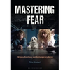Mastering Fear: Women, Emotions, and Contemporary Horror - Paperback