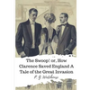 The Swoop! or, How Clarence Saved England A Tale of the Great Invasion - Paperback