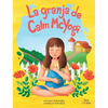 La granja de Calm McYogi: ¡Únase a Calm McYogi en su granja donde visitaremos animales de granja y la naturaleza a la manera del yoga! - Hardcover