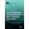 New Perspectives in Rehabilitation after Traumatic Brain Injury - Hardcover