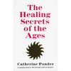 The Healing Secrets of the Ages - Paperback
