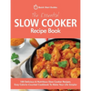 The Essential Slow Cooker Recipe Book: 100 Delicious & Nutritious Slow Cooker Recipes. Easy Calorie-Counted Cookbook To Make Your Life Simpler - Paperback