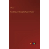 Anecdotal and Descriptive Natural History - Hardcover