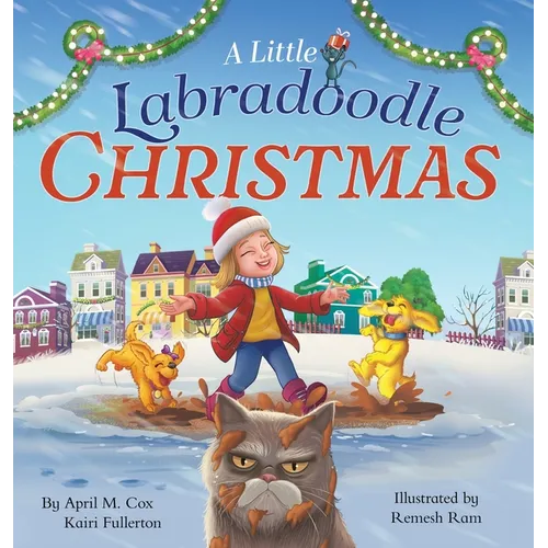 A Little Labradoodle Christmas: A Rhyming Picture Book About the Power of Family, Love, and Kindness - Hardcover