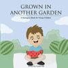 A Surrogacy Book for Young Children: Grown in Another Garden - Paperback