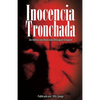 Inocencia Tronchada: Un tintico con Jhon Jairo Velásquez Vásquez - Paperback