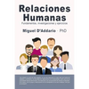 Relaciones humanas: Fundamentos, investigaciones y ejercicios - Paperback