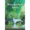 Wissahickon Souls: A Wissahickon Creek Story - Paperback