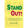 Stand Out!: Building Brilliant Brands For The World We Live In - Paperback
