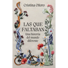 Las Que Faltaban: Una Historia del Mundo Diferente / Those Missing: A Different World History - Paperback