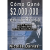 Cómo Gané $2,000,000 en la Bolsa / How I Made $2,000,000 In The Stock Market - Hardcover