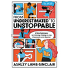 From Underestimated to Unstoppable: 8 Archetypes for Driving Change in the Classroom and Beyond - Paperback