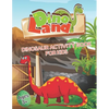 DinoLand Dinosaur Activity Book For Kids Ages 3+: Coloring Book, Mazes, Spot the Difference, Dot to Dot, Word Search, Puzzles and More! - Paperback