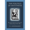 The Politics of Antithesis: The Antirevolutionary Government of Abraham Kuyper 1901-1905 - Paperback