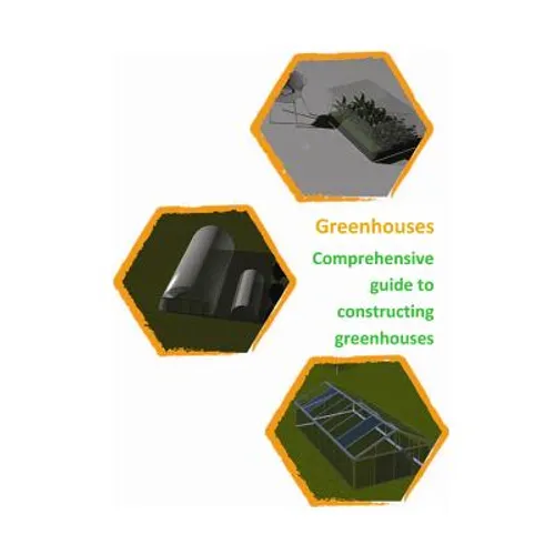 Comprehensive guide to building Greenhouses - Paperback