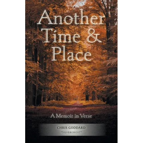 Another Time & Place: A Memoir in Verse - Paperback
