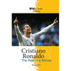 Cristiano Ronaldo: The Rise of a Winner - Paperback