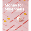 Money for Millennials - Paperback