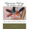 Beginning Tatting: A Lesson Book: Arts and Crafts Collection - Paperback