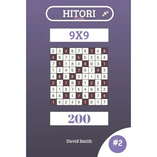 Hitori Puzzles - 200 Puzzles 9x9 Vol.2 - Paperback