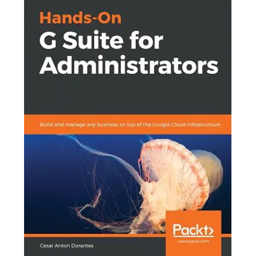 Hands-On G Suite for Administrators - Paperback