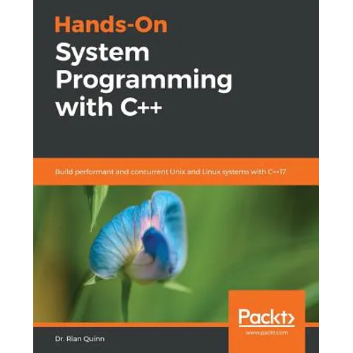 Hands-On System Programming with C++ - Paperback