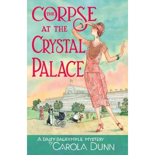 The Corpse at the Crystal Palace: A Daisy Dalrymple Mystery - Paperback