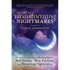 The Art of Transforming Nightmares: Harness the Creative and Healing Power of Bad Dreams, Sleep Paralysis, and Recurring Nightmares - Paperback