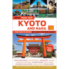 Kyoto and Nara Travel Guide + Map: Tuttle Travel Pack: Your Guide to Kyoto's Best Sights for Every Budget - Paperback