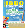 Aprender Igbo Se Divertindo! - Para Principiantes: FÁCIL A INTERMÉDIO - ESTUDE 100 TEMAS ESSENCIAIS COM CAÇA PALAVRAS - VOL.1: Descubra Como Melhorar - Paperback