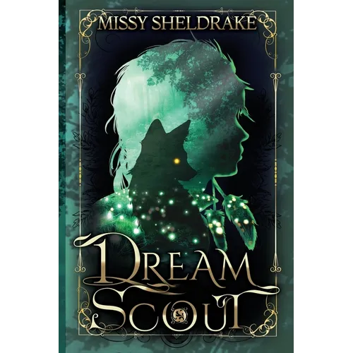 Dream Scout: A Coming of Age Fantasy Adventure - Paperback