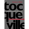 Tocqueville Between Two Worlds: The Making of a Political and Theoretical Life - Paperback