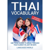 Thai Vocabulary: Use These Words to Break Through Thai Fluency in Just 90 Days (No More Dictionaries) - Paperback