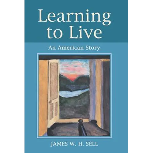 Learning to Live: An American Story - Hardcover