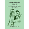 The New Loyalist Index, Volume III, Including Cape Cod & Islands, Massachusetts, New Hampshire, New Jersey and New York Loyalists - Paperback