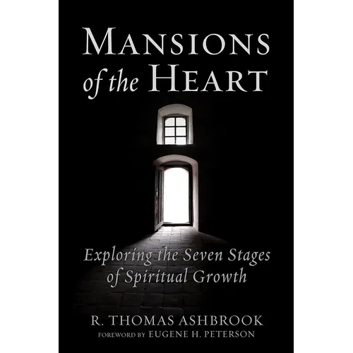 Mansions of the Heart: Exploring the Seven Stages of Spiritual Growth - Paperback