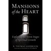 Mansions of the Heart: Exploring the Seven Stages of Spiritual Growth - Paperback