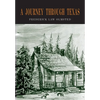 A Journey through Texas: Or a Saddle-Trip on the Southwestern Frontier - Paperback