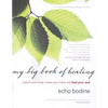 My Big Book of Healing: Restore Your Body, Renew Your Mind, and Heal Your Soul - Paperback