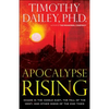 Apocalypse Rising: Chaos in the Middle East, the Fall of the West, and Other Signs of the End Times - Paperback