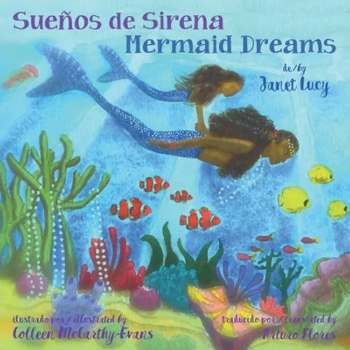 Sueños de Sirena Mermaid Dreams: A little girl's undersea journey with the Ocean Goddess Yemaya - Paperback